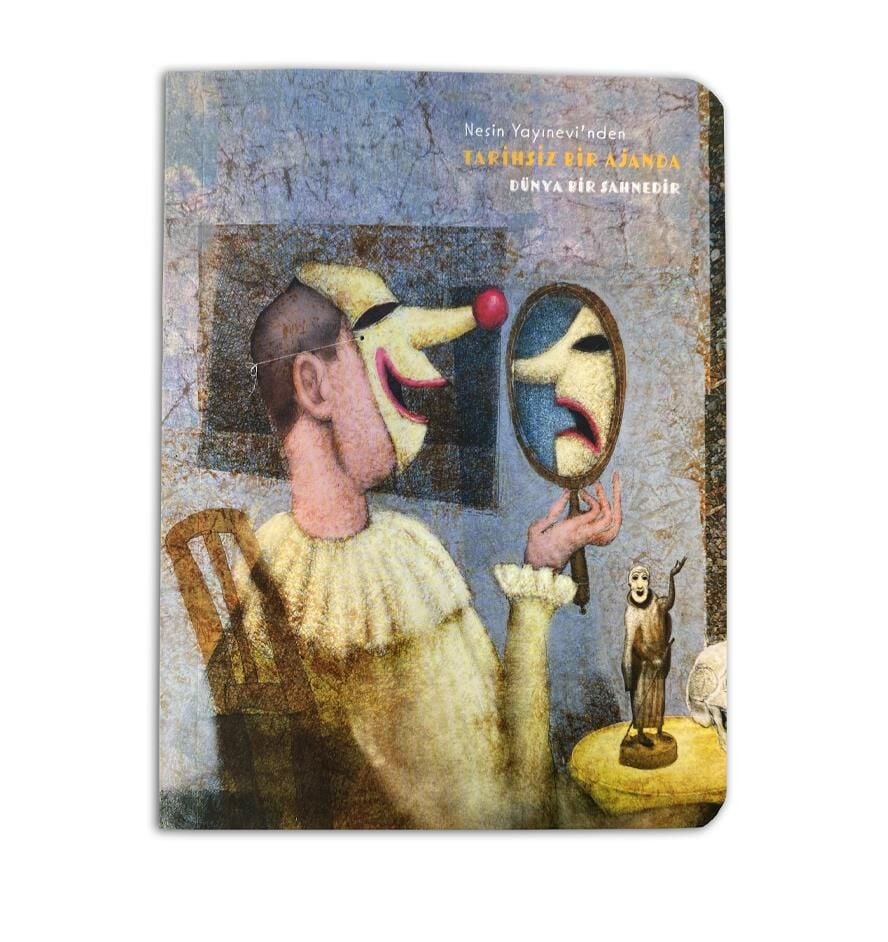 Tarihsiz Bir Ajanda - Dünya Bir Sahnedir