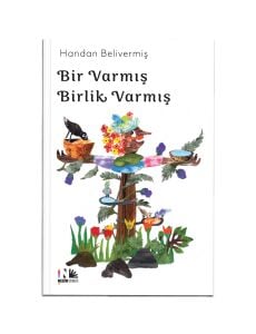 Bir Varmış Birlik Varmış