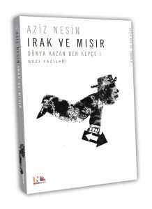 Irak ve Mısır - Dünya Kazan Ben Kepçe I