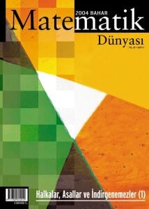 Matematik Dünyası Dergisi Sayı:60 Yıl:2004 - I