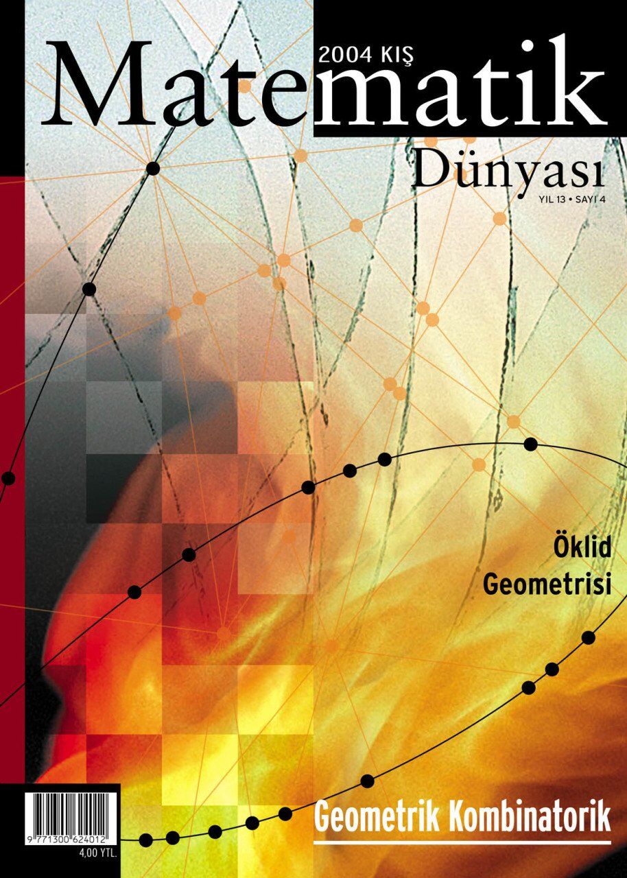 Matematik Dünyası Dergisi Sayı:63 Yıl:2004 - IV