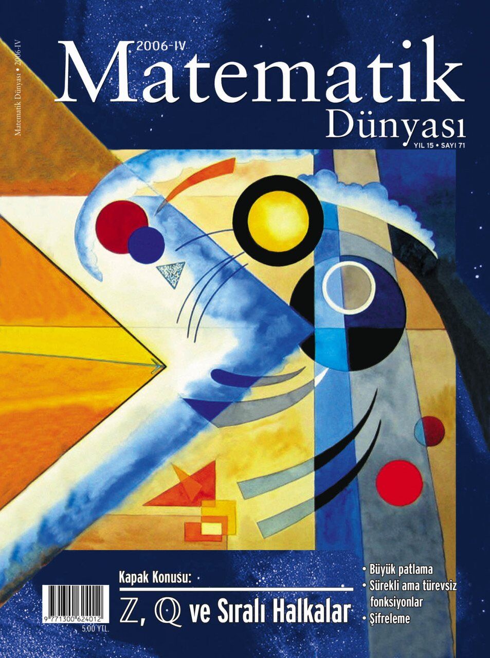Matematik Dünyası Dergisi Sayı:71 Yıl:2006 - IV