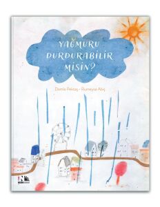 Yağmuru Durdurabilir Misin