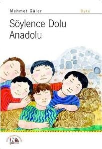 Söylence Dolu Anadolu