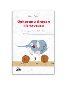 Uykusunu Arayan Fil Yavrusu