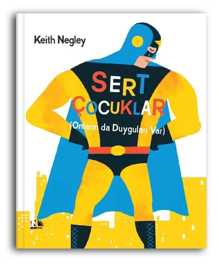 Sert Çocuklar - Onların da Duyguları Var