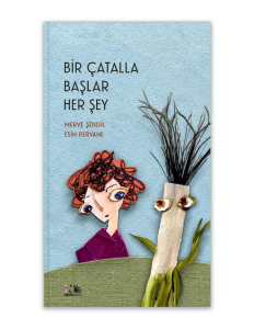 Bir Çatalla Başlar Her Şey