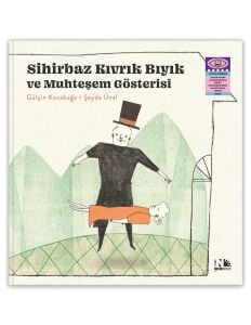 Sihirbaz Kıvrık Bıyık ve Muhteşem Gösterisi